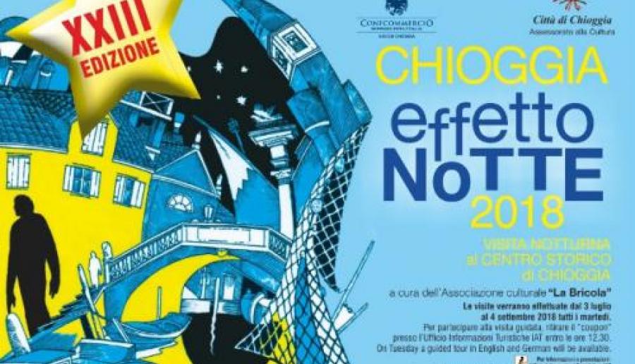 Chioggia effetto notte - edizione 2018 Chioggia effetto notte - edizione 2018