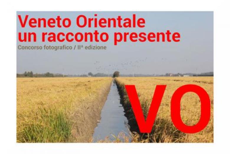 Concorso fotografico Veneto Orientale: un racconto presente Concorso fotografico Veneto Orientale: un racconto presente